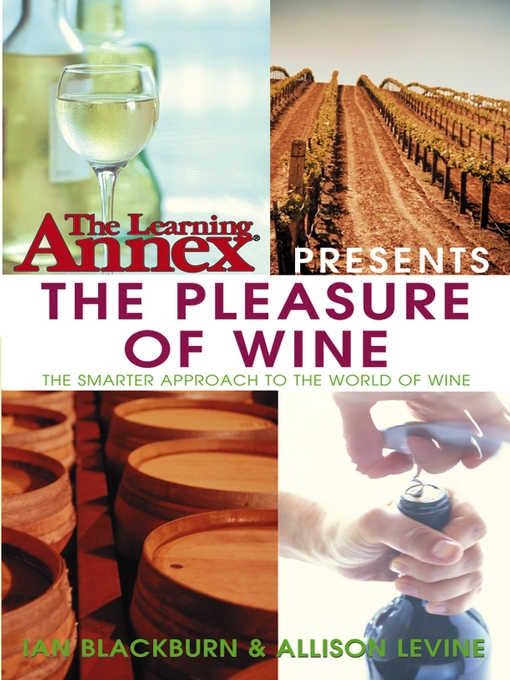 Title details for The Learning Annexpresents the Pleasure of Wine by Ian Blackburn - Available